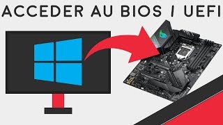 Accéder au BIOS  UEFI depuis Windows 10 ou 11 [upl. by Poulter]