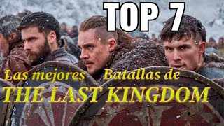 Las mejores batallas de THE LAST KINGDOM  TOP 7  SEGUNDA PARTE [upl. by Poler]