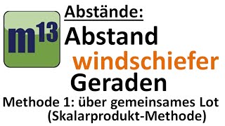 Abstand windschiefer Geraden über gemeinsames Lot ohne Hilfsebene [upl. by Enaelem]