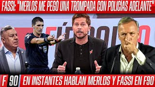 F90 PROGRAMA COMPLETO  LAS TERRIBLES PALABRAS DE FASSI CONTRA MERLOS Y EL CHIQUI TAPIA 🔥 [upl. by Laurent]