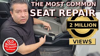 Most common auto seat repair upholstery [upl. by Ernie]