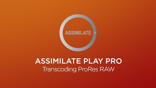 Transcode ProRes RAW  ASSIMILATE Play Pro [upl. by Acissev534]