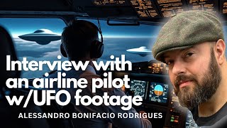 Interview  airline pilot amp UFO footage  UAP Files Podcast S2E29  Alessandro Bonifacio Rodrigues [upl. by Ppilihp]