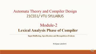 Input BufferingSpecification of tokensAT and Compiler Design21CS51VTU SYLLABUSVSEMLec3 [upl. by Aridnere]