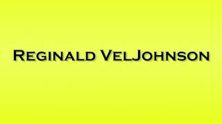 Pronunciation of Reginald VelJohnson [upl. by Radborne]