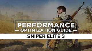 Sniper Elite 3  How to ReduceFix Lag and Boost amp Improve Performance [upl. by Gyatt]