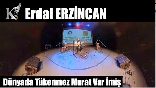 Dünyada Tükenmez Murat Var İmiş  Erdal ERZİNCAN  360° Kamera İle Kayıt [upl. by Kcirdnekal]