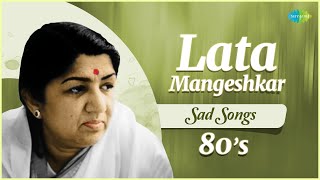 Top 5 Lata Mangeshkar 1980s Sad Songs  Tujhse Naraz Nahi  Zindagi Ki Na Toote  Teri Yaad Aa Rahi [upl. by Zelikow915]