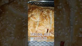 Strudel alle verdure ricettavegetariana facileveloce food piattounico lorenaealisia [upl. by Asen]