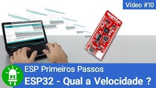 Qual a Velocidade Real do ESP32   Vídeo 10 [upl. by Vizzone]