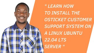 Learn how to install the OSTICKET customer support system on a Linux Ubuntu 2204 LTS server [upl. by Adey]