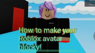 How to make a blocky avatar in Roblox [upl. by Yesac]