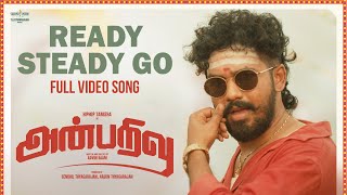 Full Video Ready Steady Go Song  Anbarivu  Hiphop Tamizha Santhosh NarayananSathya Jyothi Films [upl. by Wilterdink]