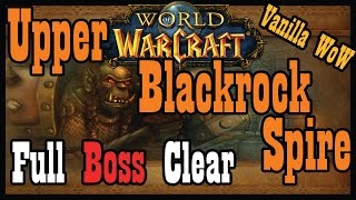 Upper Blackrock Spire Full Boss Clear Vanilla  Classic World of Warcraft Lets Play [upl. by Notgnirra60]