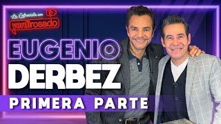 EUGENIO DERBEZ un GENIO de la COMEDIA  PRIMERA PARTE  La entrevista con Yordi Rosado [upl. by Emearg196]