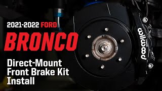 Wilwood Aero6DM Install for Ford Bronco amp Ranger 20192022 [upl. by Shiverick]