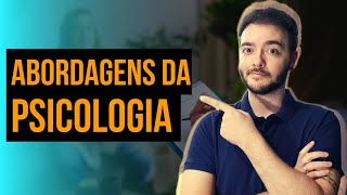 Quais as principais ABORDAGENS DA PSICOLOGIA [upl. by Dich]