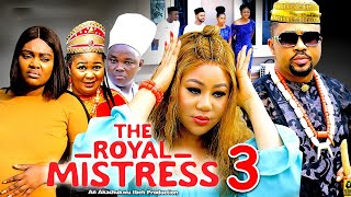 ROYAL MISTRESS SEASON 3 New Movie Chineye Uba Mike Godson 2024 Latest Nigerian Nollywood Movie [upl. by Nevarc82]