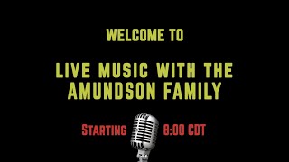 Live Music with the Amundson Family [upl. by Reynold]