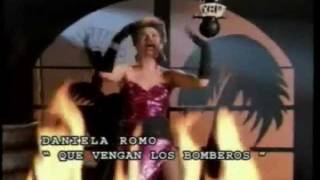 Daniela Romo  Que vengan los bomberos [upl. by Naux]