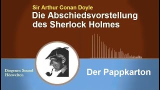 Sherlock Holmes Der Pappkarton Hörbuch [upl. by Muhcan460]