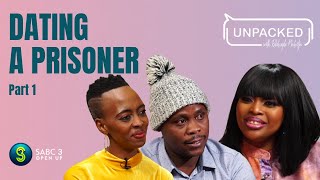 Finding love in prison Part 1  Unpacked with Relebogile Mabotja  Episode 24  Season 2 [upl. by Sivla]