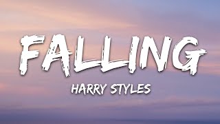 Harry Styles  Falling Lyrics [upl. by Newnorb36]