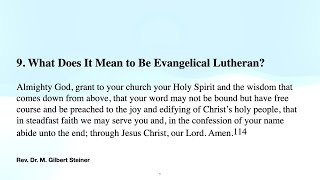 Even Unto Death 9 What Does It Mean to Be Evangelical Lutheran [upl. by Jerry]