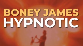 Boney James  Hypnotic Official Audio [upl. by Sugar]