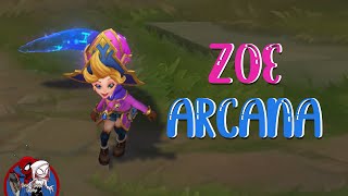 Arcanist Zoe  Zoe Arcana INGAME  League of Legends [upl. by Erbas935]