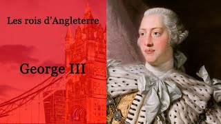 Rois dAngleterre  George III 1738 1820 4243 [upl. by Neevan887]