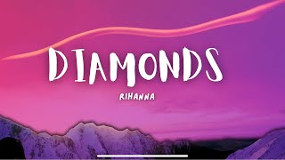 Diamonds  Rihanna lyrics Ed Sheeren Bruno Mars MIX [upl. by Ciri562]