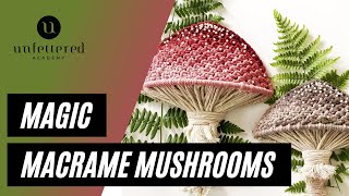 Magic Macrame Mushrooms Tutorial [upl. by Scurlock]