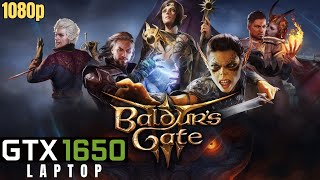 Baldurs Gate 3 GTX 1650 Laptop  Ryzen 5 4600H  8GB RAM 1080P  Performance test [upl. by Adnovahs]