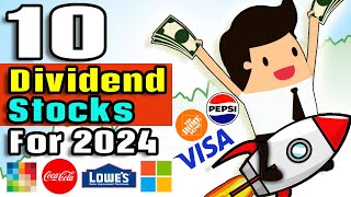 Top 10 Dividend Stocks for 2024 [upl. by Flossi]