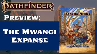 Lost Omens The Mwangi Expanse Preview Pathfinder 2nd Edition [upl. by Violeta399]