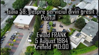 Ewald FRANK  Is 58 Despre serviciul divin gresit  Postul  05081984 1000 [upl. by Nomrac]