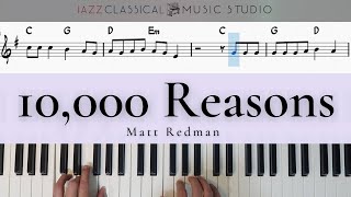 10000 Reasons Bless the Lord  Matt Redman  Piano Tutorial EASY  WITH Music Sheet  JCMS [upl. by Fakieh891]