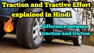 Traction and Tractive effort explained [upl. by Cappella]