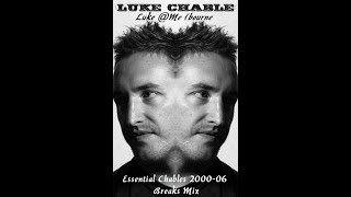 Luke Chable  Luke At Me Break Mix Essential Chables 200006 [upl. by Llenal545]