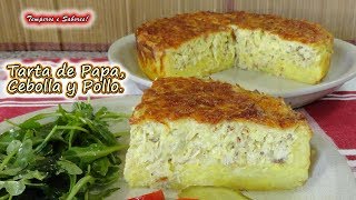 TARTA DE PAPA CEBOLLA Y POLLO deliciosa y muy fácil [upl. by Aed]