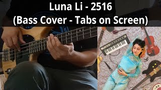 Luna Li  2516 Bass Cover w Tabs [upl. by Ares]