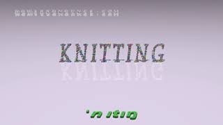 knitting  pronunciation  Examples in sentences and phrases [upl. by Idnerb]