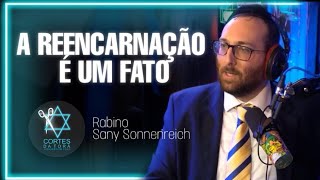 A REENCARNAÇÃO É UM FATO  Rabino Sany judaismo Rabino Cortesdatora Reencarnação [upl. by Attenna295]