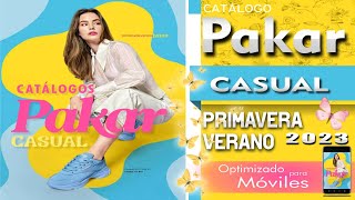 CATÁLOGO PAKAR CASUAL PRIMAVERA VERANO 2023 [upl. by Clower]