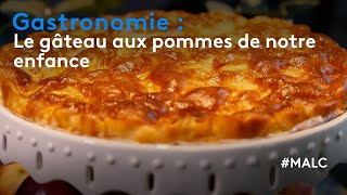 Gastronomie  le gâteau aux pommes de notre enfance [upl. by Nylime]