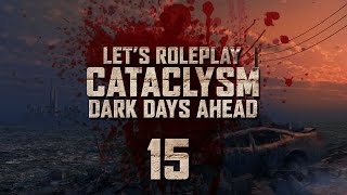 Cataclysm Dark Days Ahead  Ep 15 quotHorror From Beyondquot [upl. by Louie]