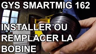 GYS SmartMig 162  Installer ou remplacer la bobine [upl. by Terces]