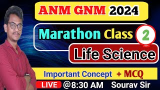 GNM ANM 2024 Life Science Class 2  Life Science Marathon Series  By Sourav Sir [upl. by Dyer]