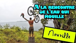 Nouville en Enduro à la rencontre de leau qui mouille  Nouvelle Caledonie  Nouméa VTT [upl. by Nireil]